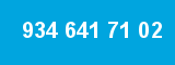 934 641 71 02